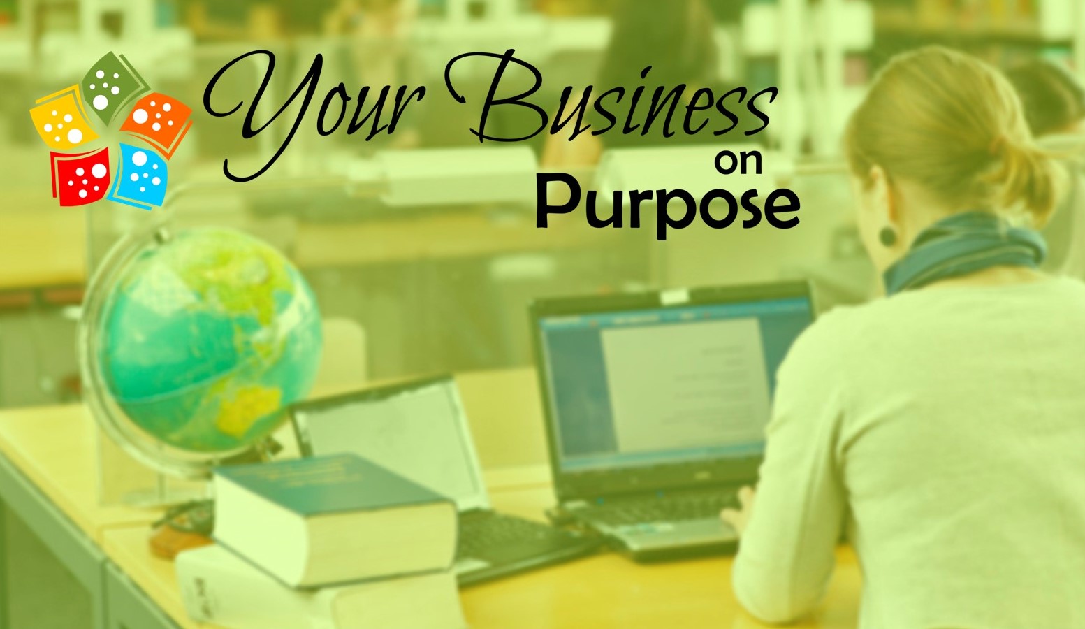 Your Business on Purpose